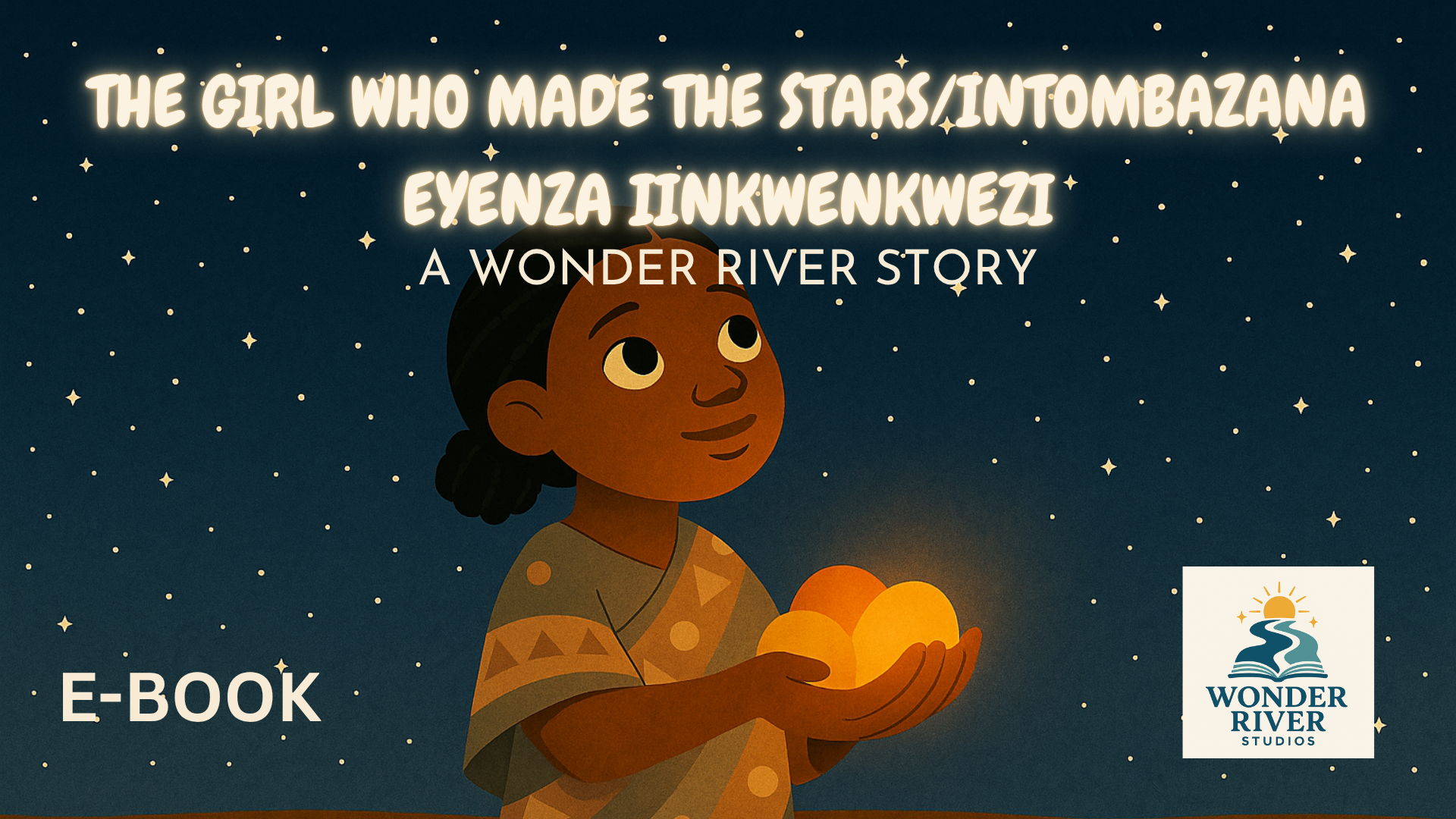 The Girl Who Made the Stars/Intombazana eyenza iinkwenkwezi (eBook)